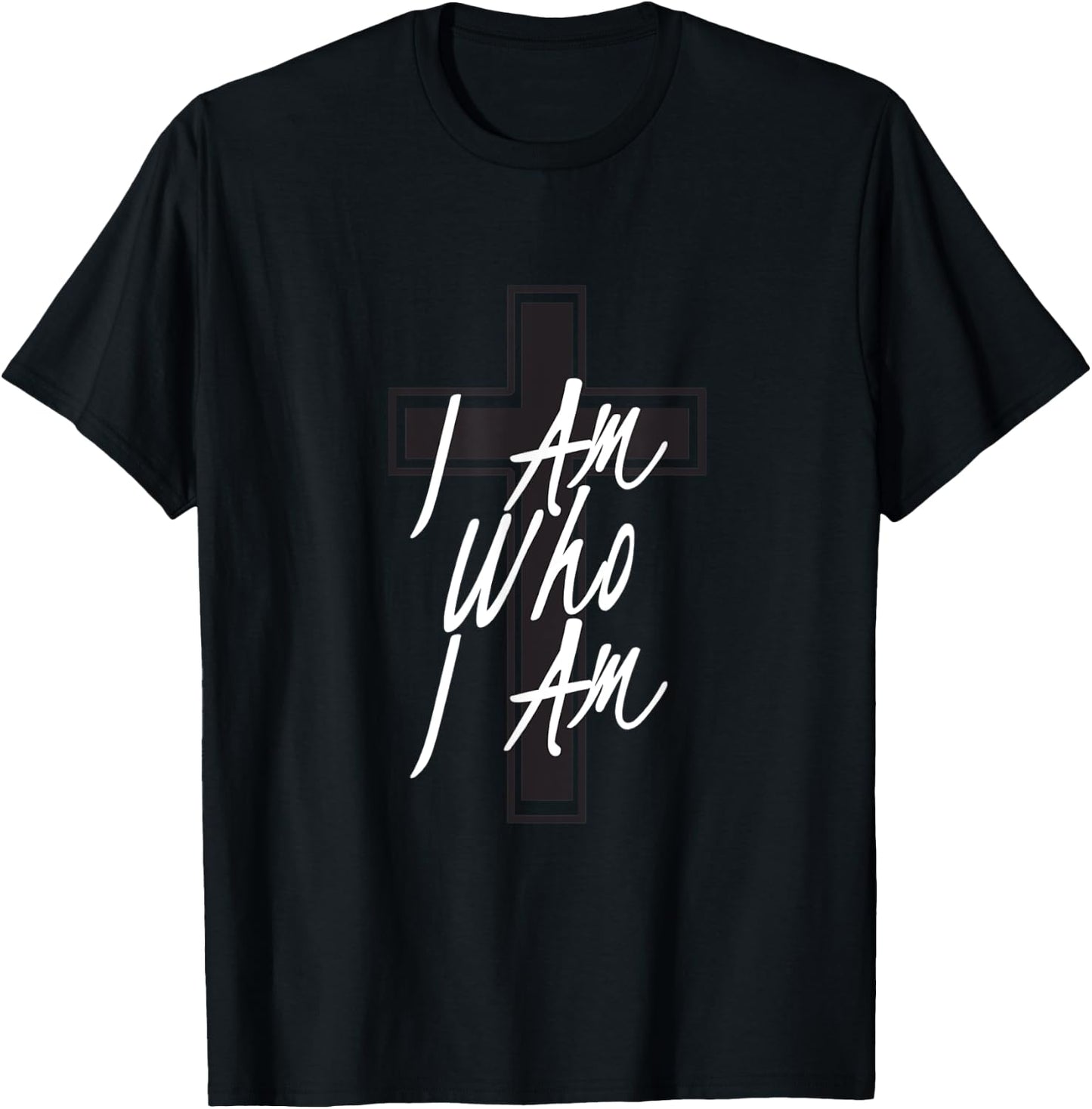 I am Who I am T-Shirt - T-Shirt | Black