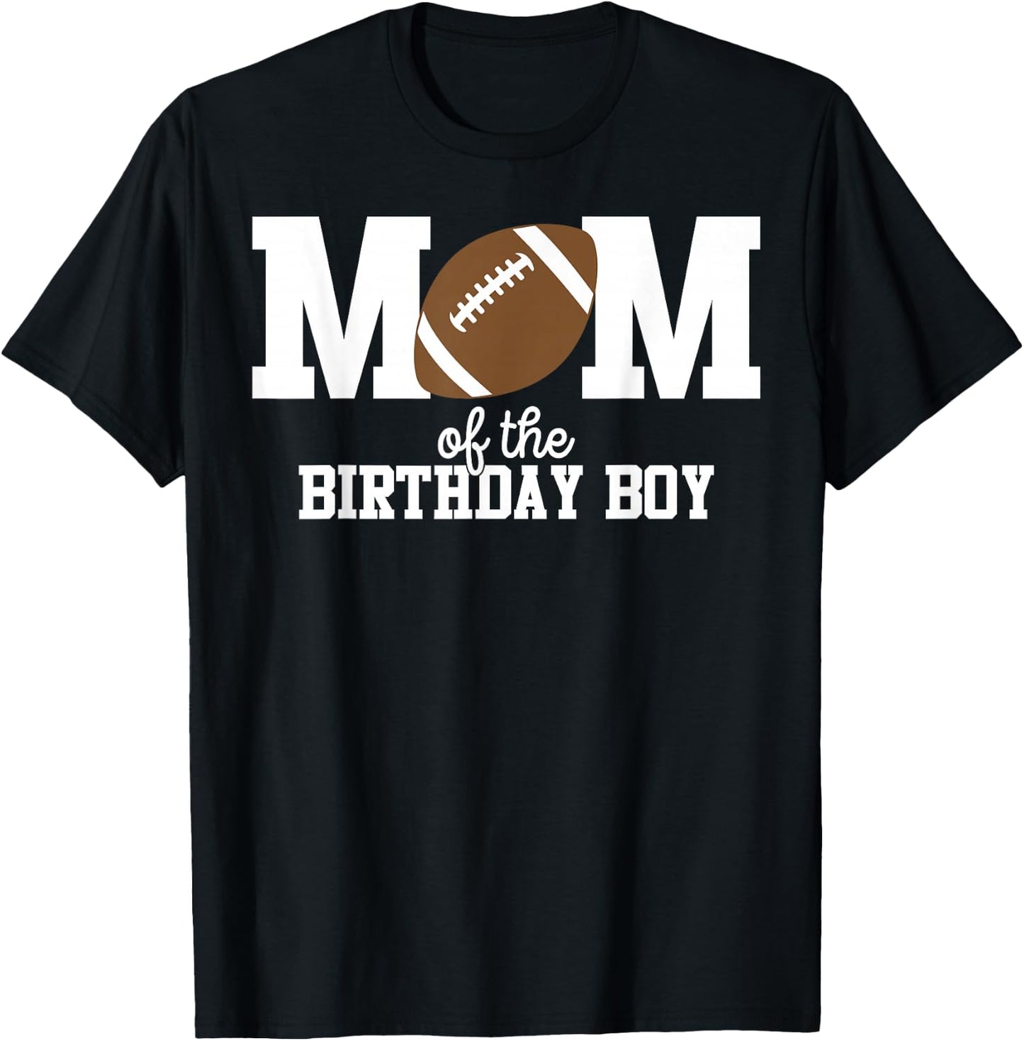 Mom of The Birthday Boy Football Lover First Birthday Party T-Shirt - T-Shirt | Black