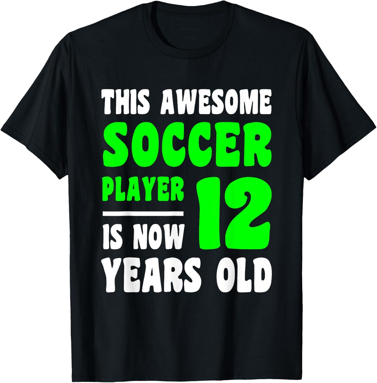 12 Year Old Happy 12th Birthday Soccer Player 12th Birthday T-Shirt - T-Shirt | Black