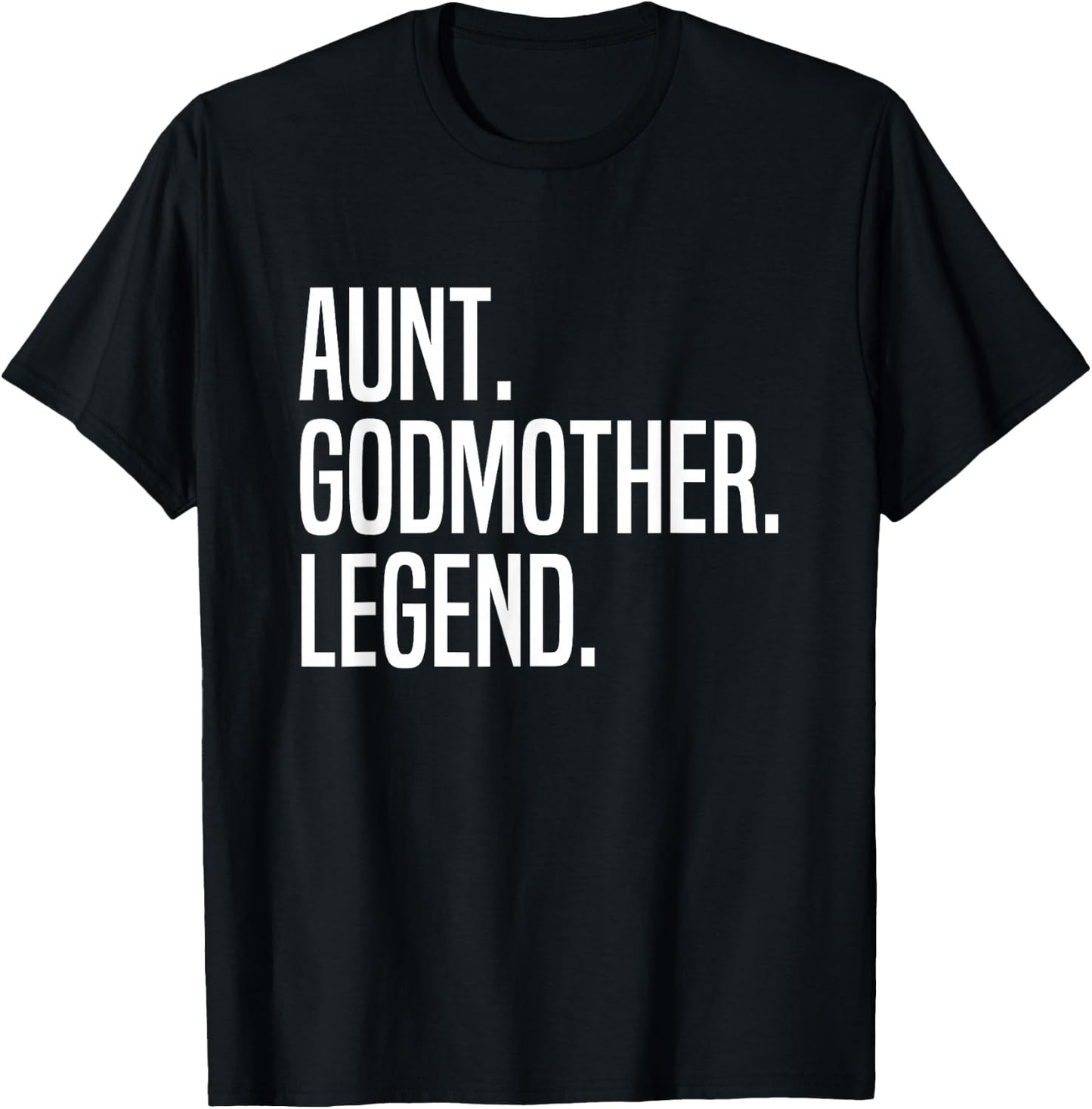 Aunt Godmother Legend T-Shirt - T-Shirt | Black