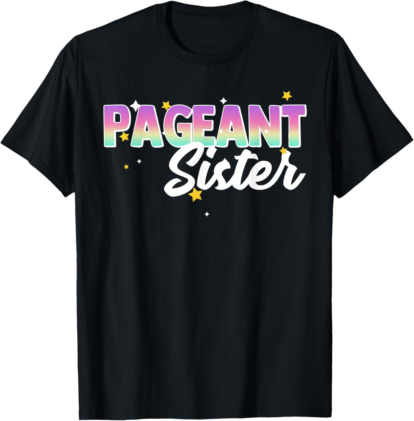 Pageant Sister Kids Matching Family Beauty Pageant Glitz T-Shirt - T-Shirt | Black
