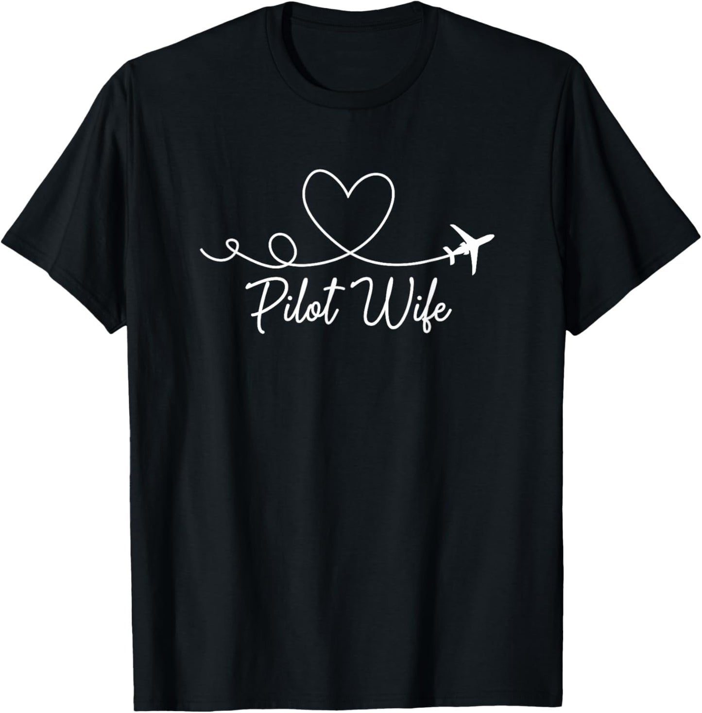 Pilot Wife Of A Pilot Wife Airplane Pilot Wife Heart T-Shirt - T-Shirt | Black