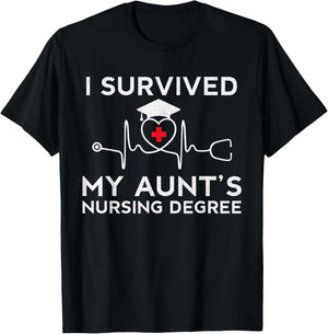 I survived My Aunt's Nursing Degree,Proud Niece Cousin Nurse T-Shirt - T-Shirt | Black