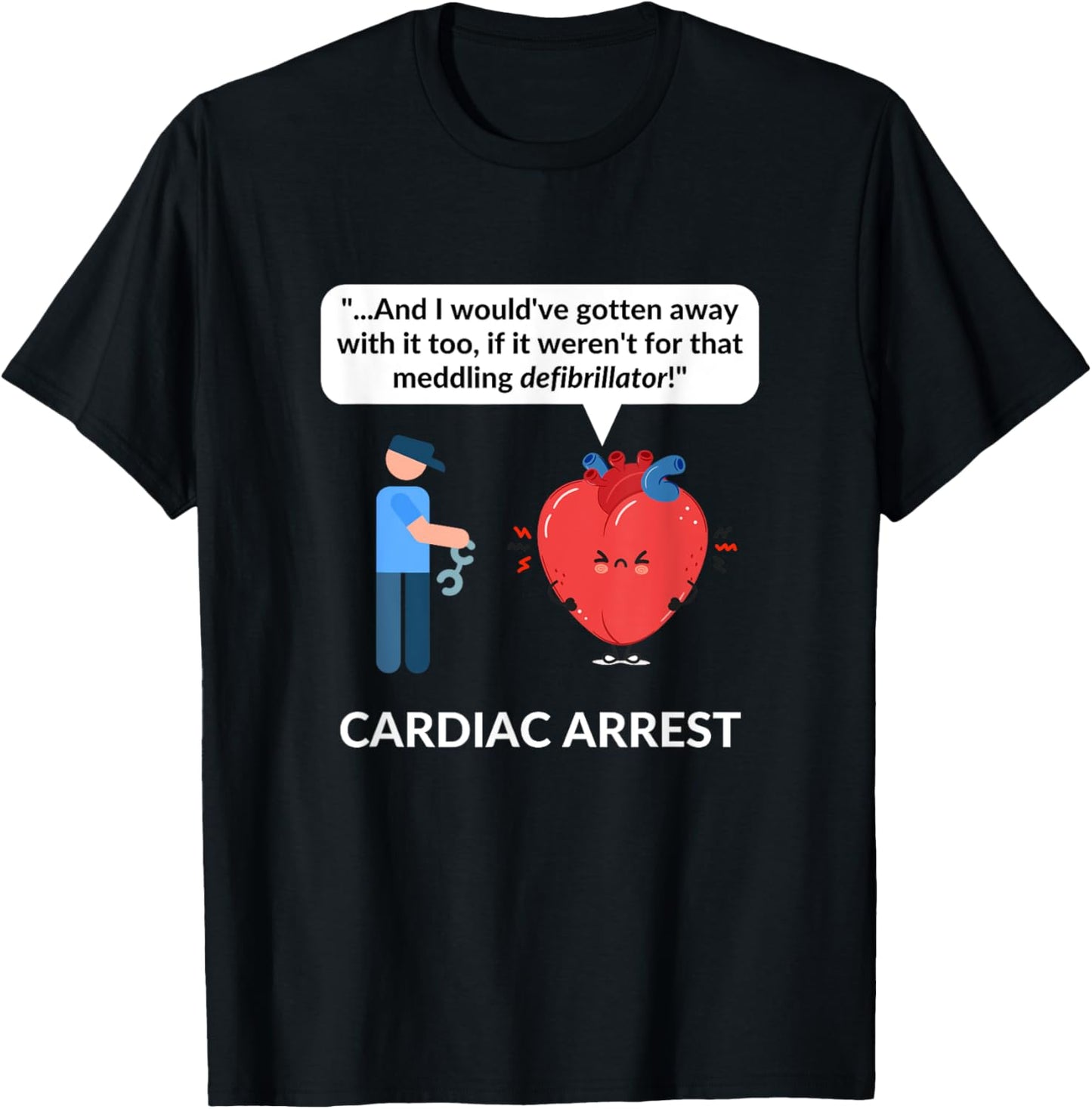 Cardiologist Doctor Gift CARDIOLOGY Cardiac Arrest Pun Funny T-Shirt - T-Shirt | Black