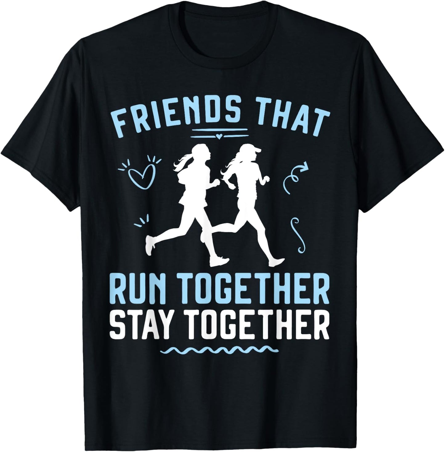 Running Runner Half Marathon Buddies Besties Friends That T-Shirt - T-Shirt | Black
