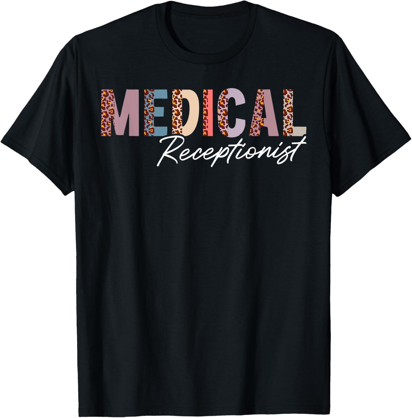Medical Receptionist Appreciation Leopard T-Shirt - T-Shirt | Black