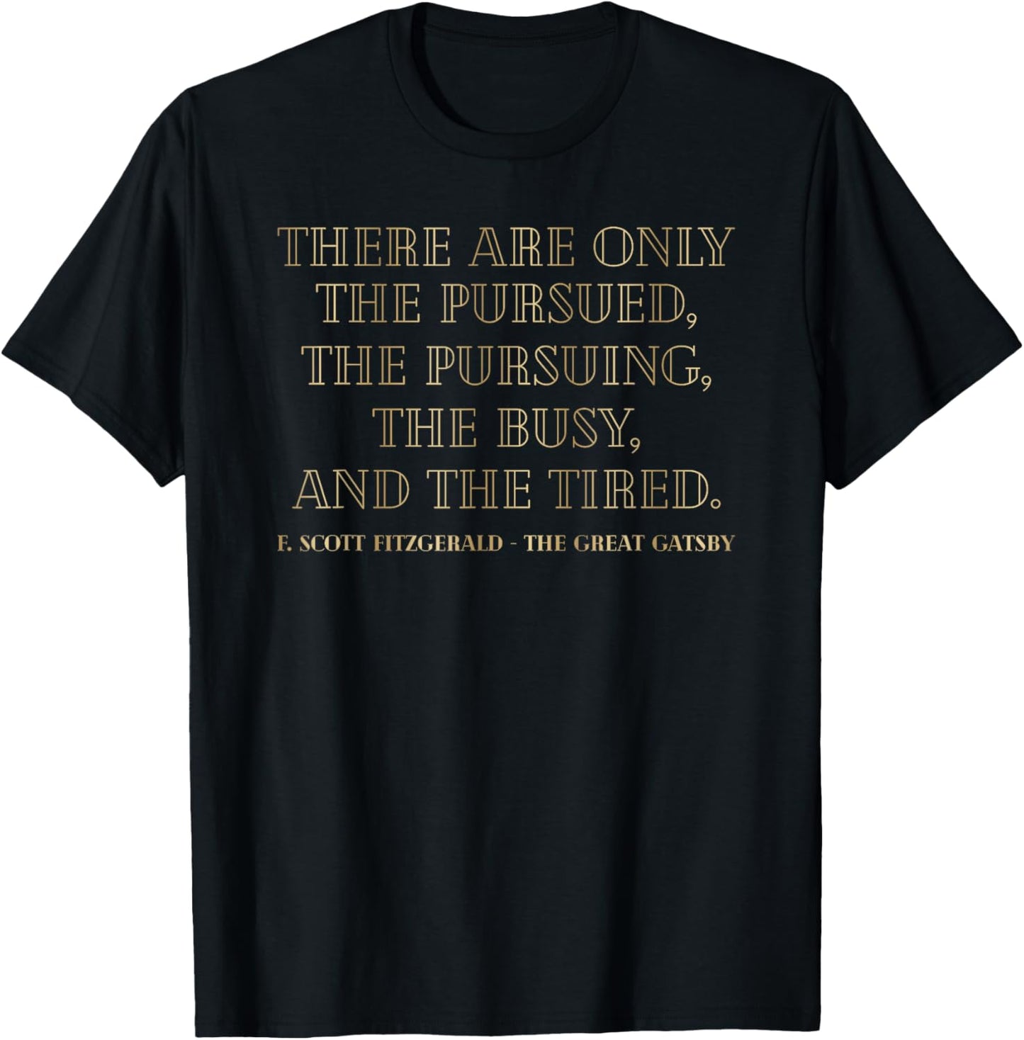 Gatsby Quote Book Love Fan Librarian 1920's Great Gatsby T-Shirt - T-Shirt | Black