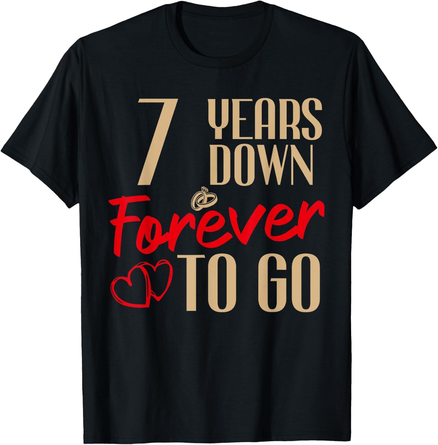 7th Wedding Anniversary Couples Married 7 Years Funny T-Shirt - T-Shirt | Black