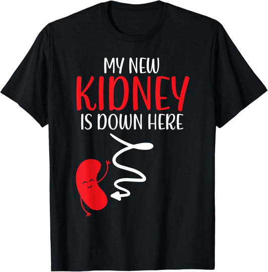 My New Kidney Is Here Transplant Survivor Organ Recipient T-Shirt - T-Shirt | Black