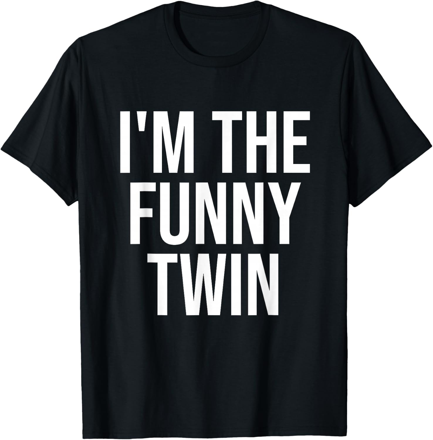 I'm The Funny Twin T-Shirt - T-Shirt | Black