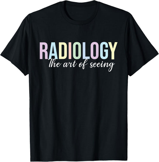 Radiology the art of seeing Radiology Technologist T-Shirt - T-Shirt | Black