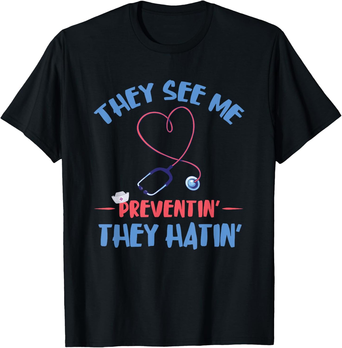 They See Me Preventing Infection Control Nurse Medical T-Shirt - T-Shirt | Black