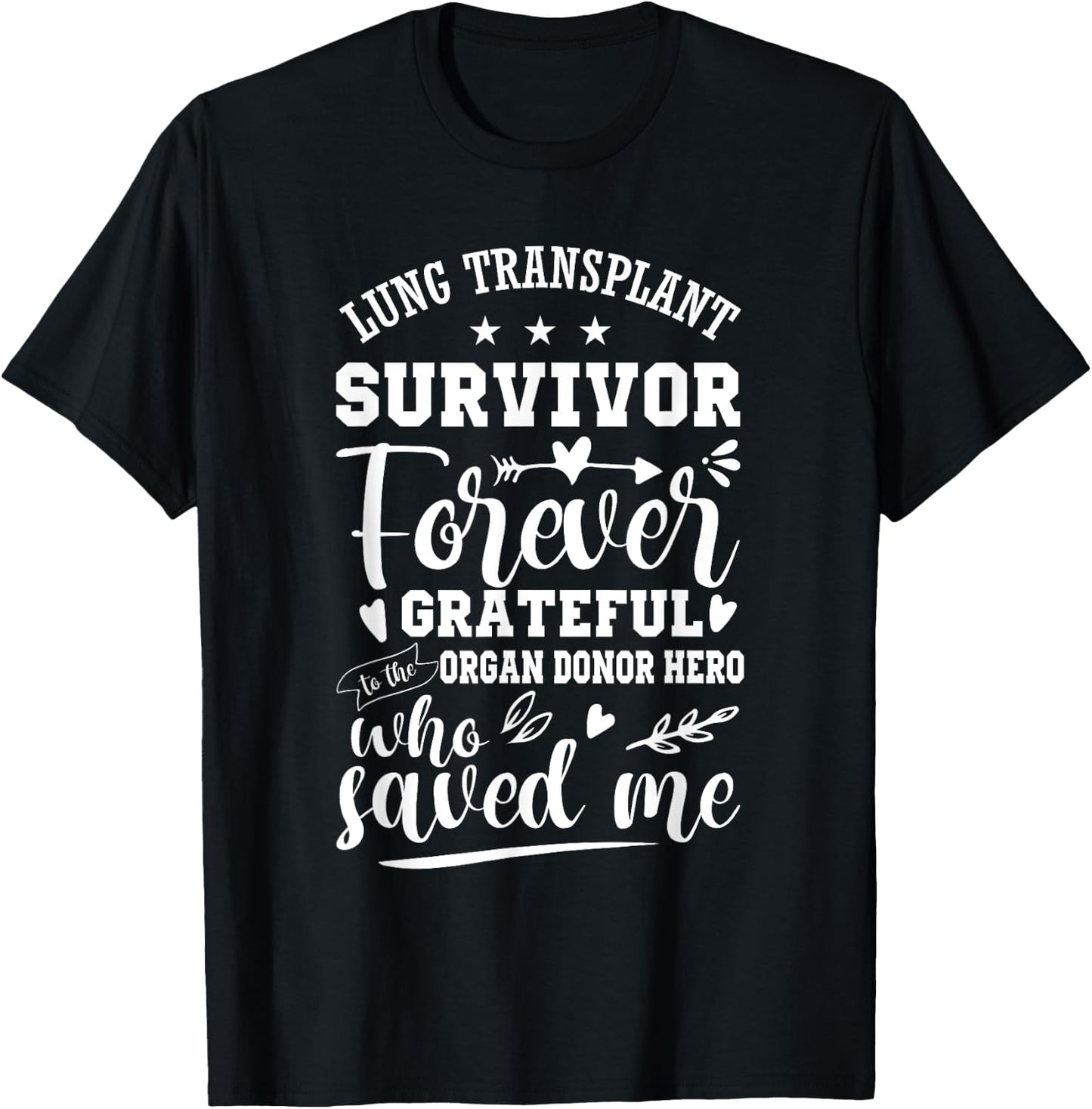 Lung Transplant Organ Recipient Survivor T-Shirt - T-Shirt | Black