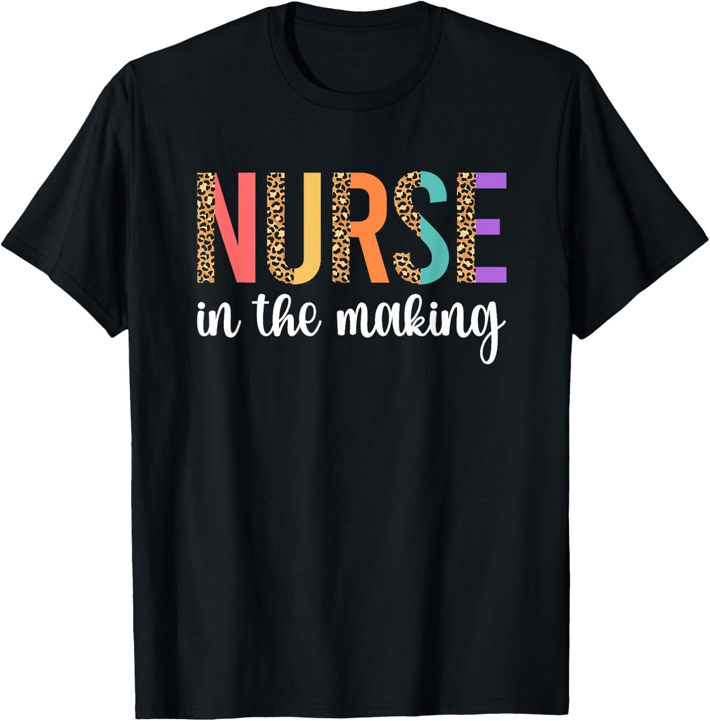 Nurse In The Making Future Nurse Nursing Student Nurse To Be T-Shirt - T-Shirt | Black