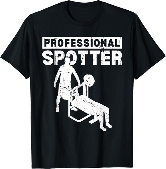 Professional Spotter Bench Squat Spotter T-Shirt - T-Shirt | Black