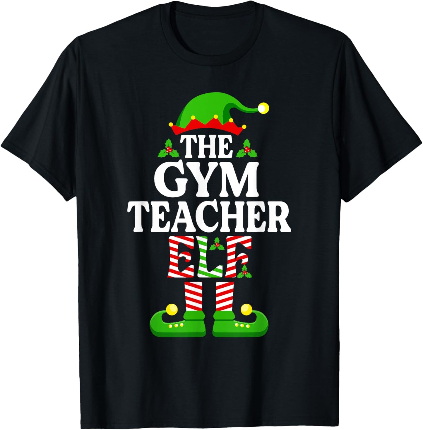 The Gym Teacher Elf Shirt Funny Christmas Family Matching T-Shirt - T-Shirt | Black