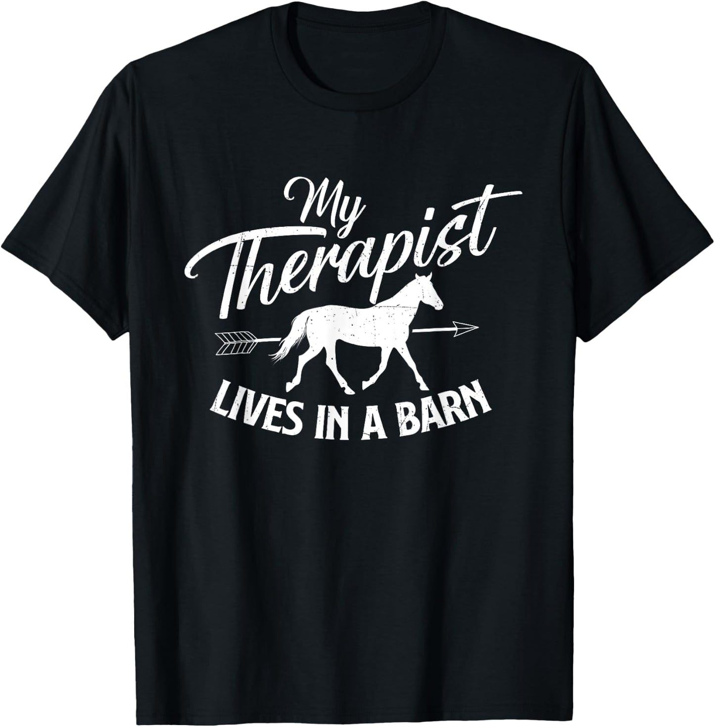 My Therapist Lives In A Barn - Horse Lover Horseback Riding T-Shirt - T-Shirt | Black