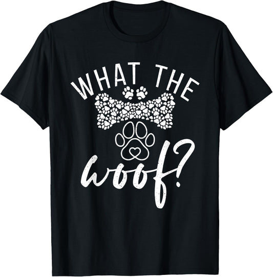 What the Woof Puppy Dog Lover Men Women T-Shirt - T-Shirt | Black