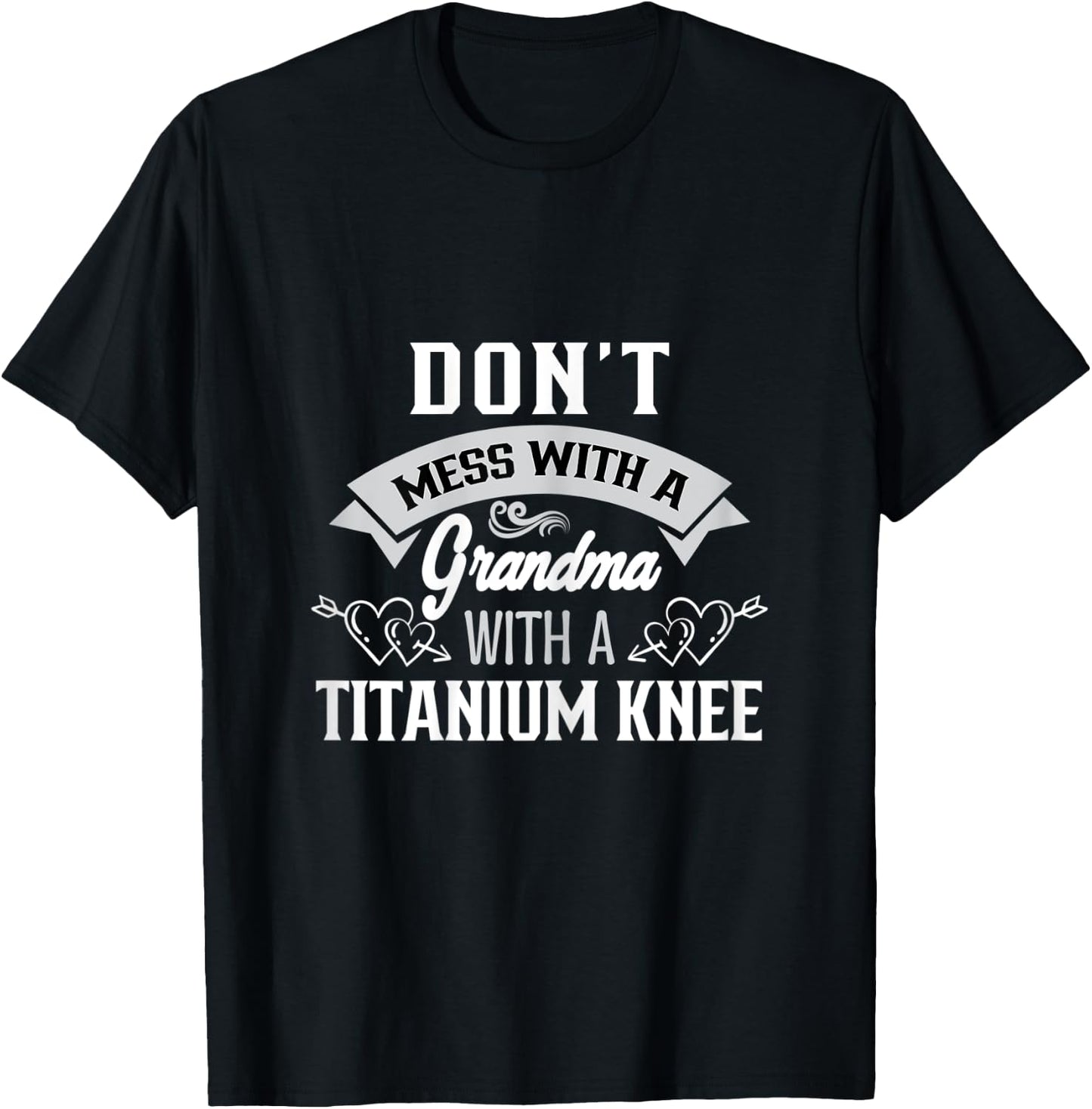 Grandma With Titanium Knee, Sports Injury, Knee Bandage T-Shirt - T-Shirt | Black