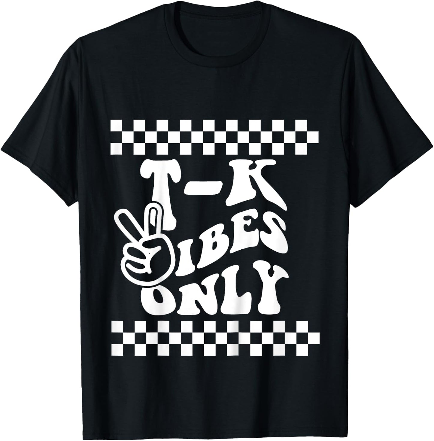 First Day of TK Vibes Only Retro Girl T K School Toddler Boy T-Shirt - T-Shirt | Black