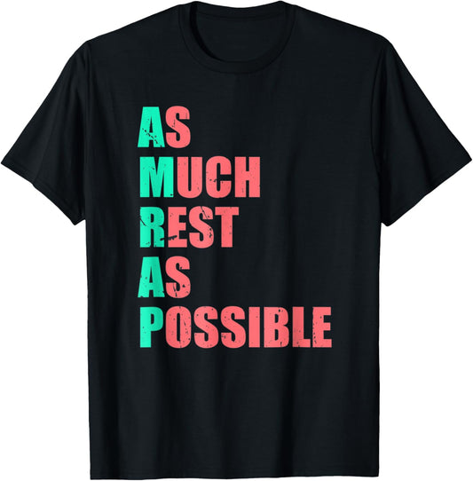 As Much Rest As Possible AMRAP Funny Trendy T-Shirt - T-Shirt | Black