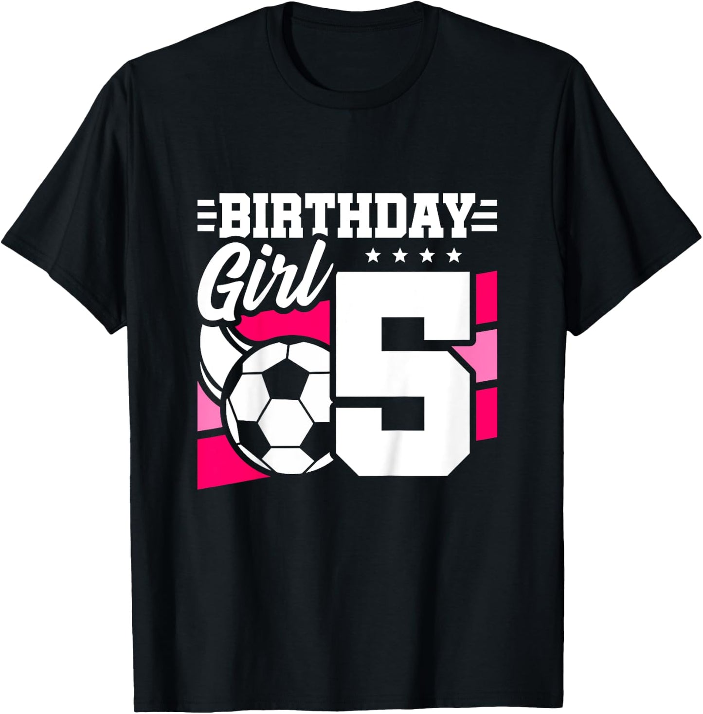 Soccer Birthday Party - 5 Year Old Girl - 5th Birthday T-Shirt - T-Shirt | Black