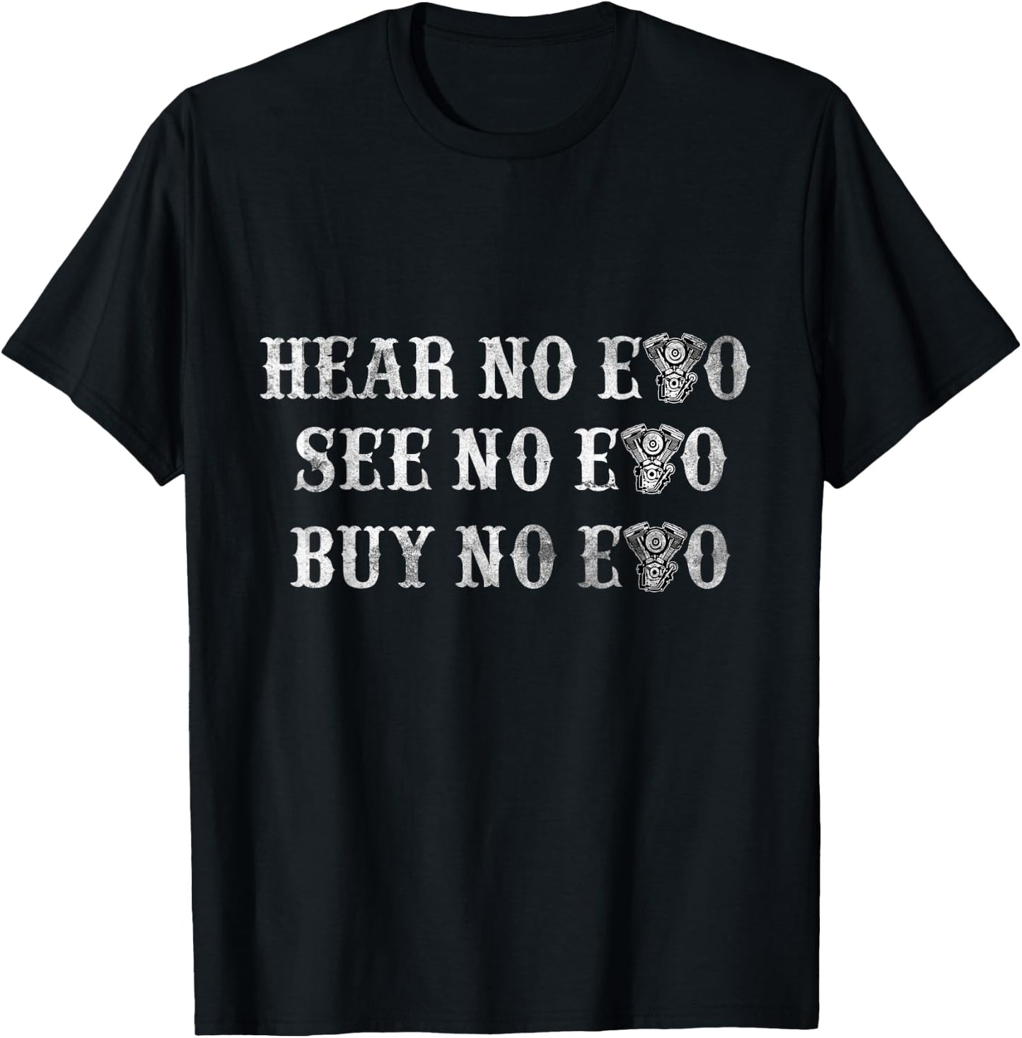 Hear No Evo See No Evo Buy No Evo Motorcycle T-Shirt - T-Shirt | Black