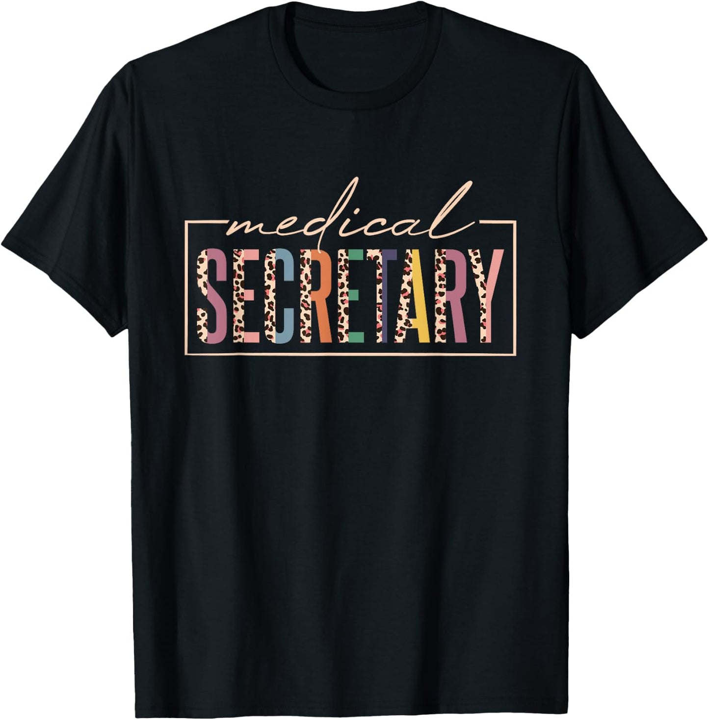 Medical Secretary, Hospital Medical Secretaries T-Shirt - T-Shirt | Black