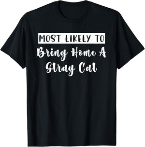 Matching Bachelorette Most Likely To Bring Home A Stray Cat T-Shirt - T-Shirt | Black