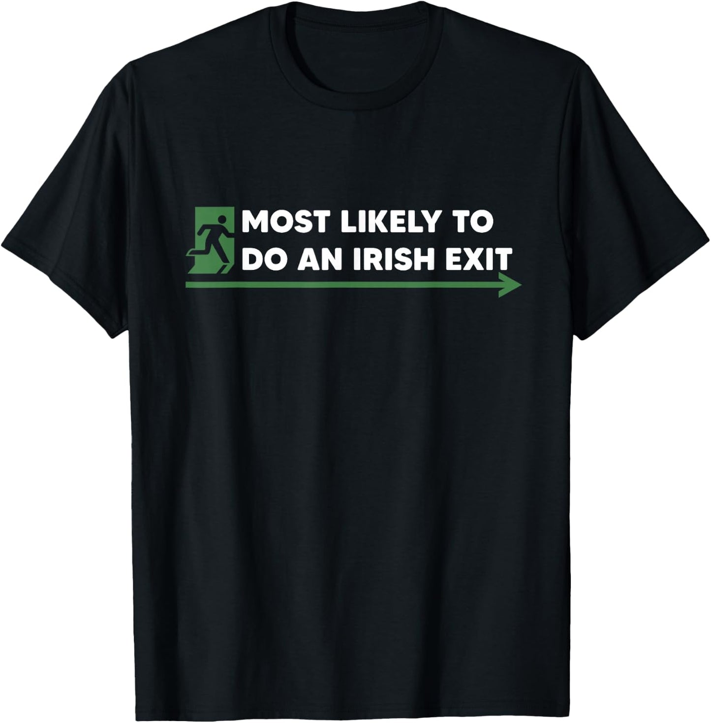 Irish Exit Shamrock St Patrick's Day Funny Gift T-Shirt - T-Shirt | Black