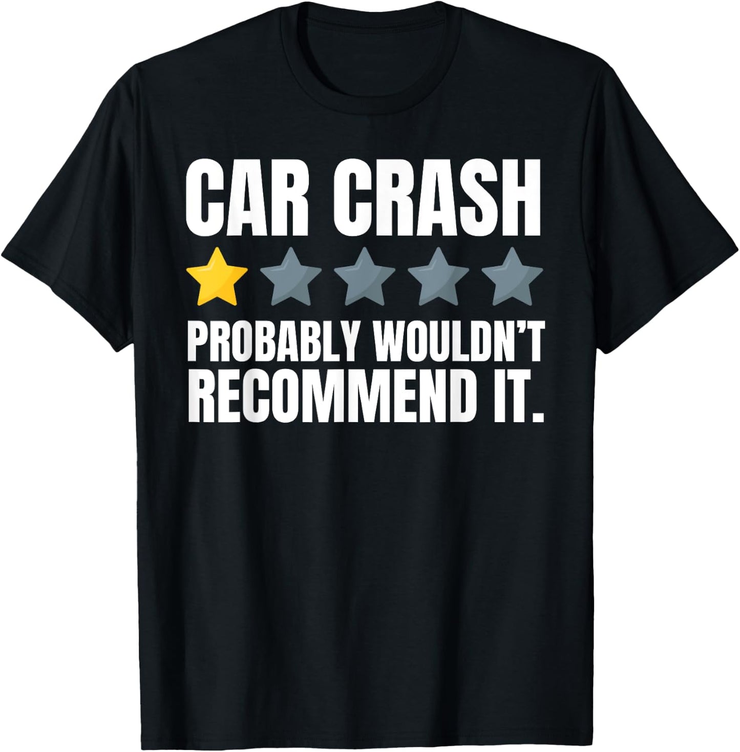 Funny Car Crash and Hit By Car T-Shirt - T-Shirt | Black
