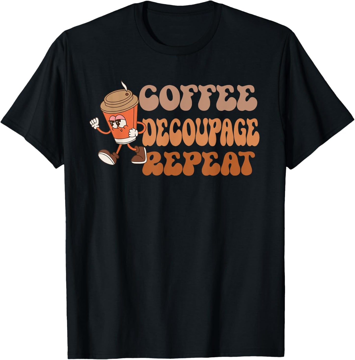 Coffee Decoupage Repeat, funny Groovy Coffee Decoupage T-Shirt - T-Shirt | Black