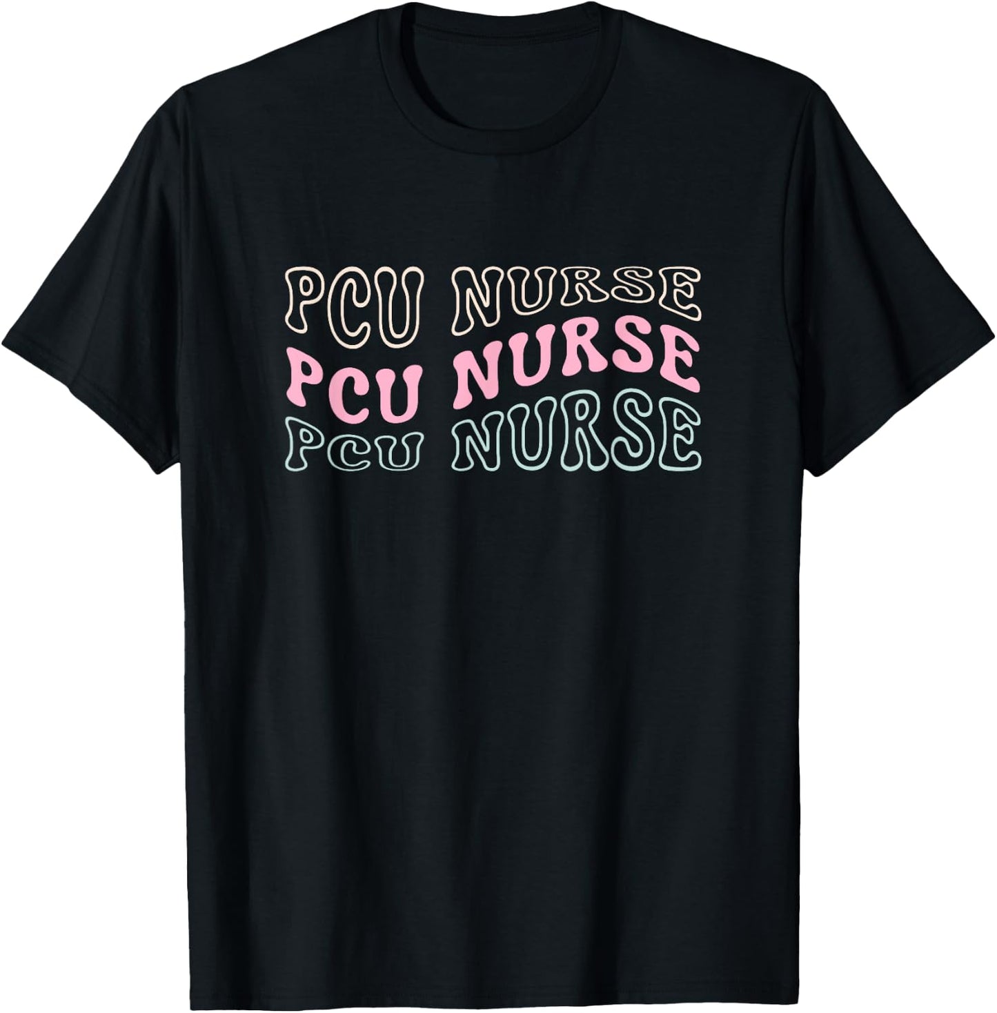 Progressive Care Unit PCU Nurse Emergency Room Nurse ICU T-Shirt - T-Shirt | Black