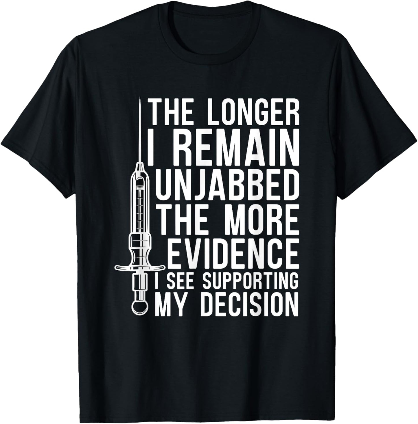 Supporting My Decision No Vaccine Anti Vax Anti Vaccine T-Shirt - T-Shirt | Black