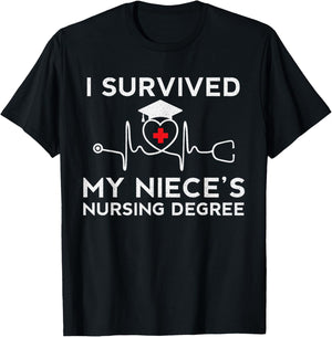 I survived My Niece's Nursing Degree, Proud Uncle Aunt Nurse T-Shirt - T-Shirt | Black
