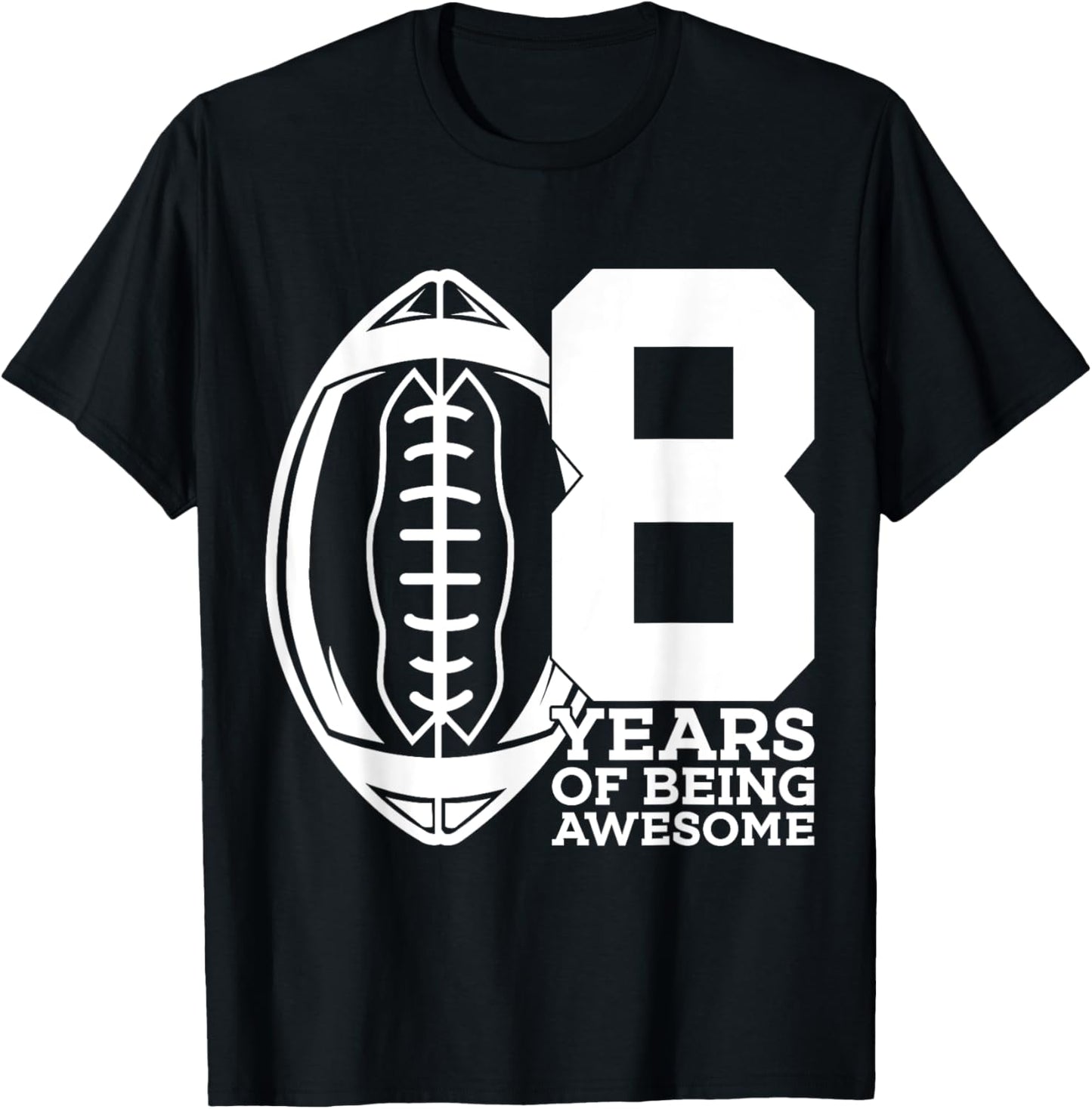 8 Years of Being Awesome Football 8th Birthday T-Shirt - T-Shirt | Black