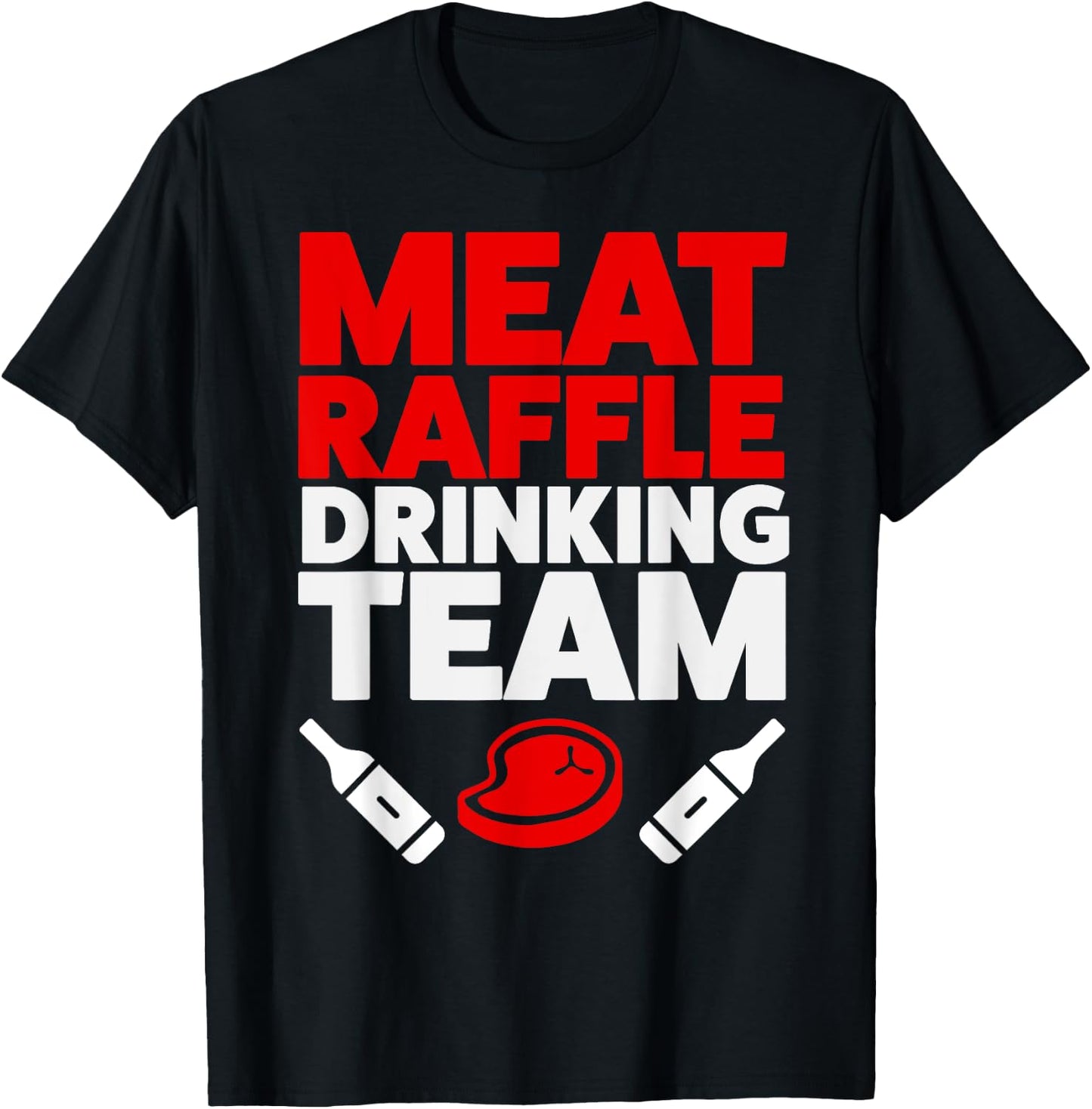Funny Meat Raffle Drinking Team Buffalo NY Minnesota T-Shirt - T-Shirt | Black