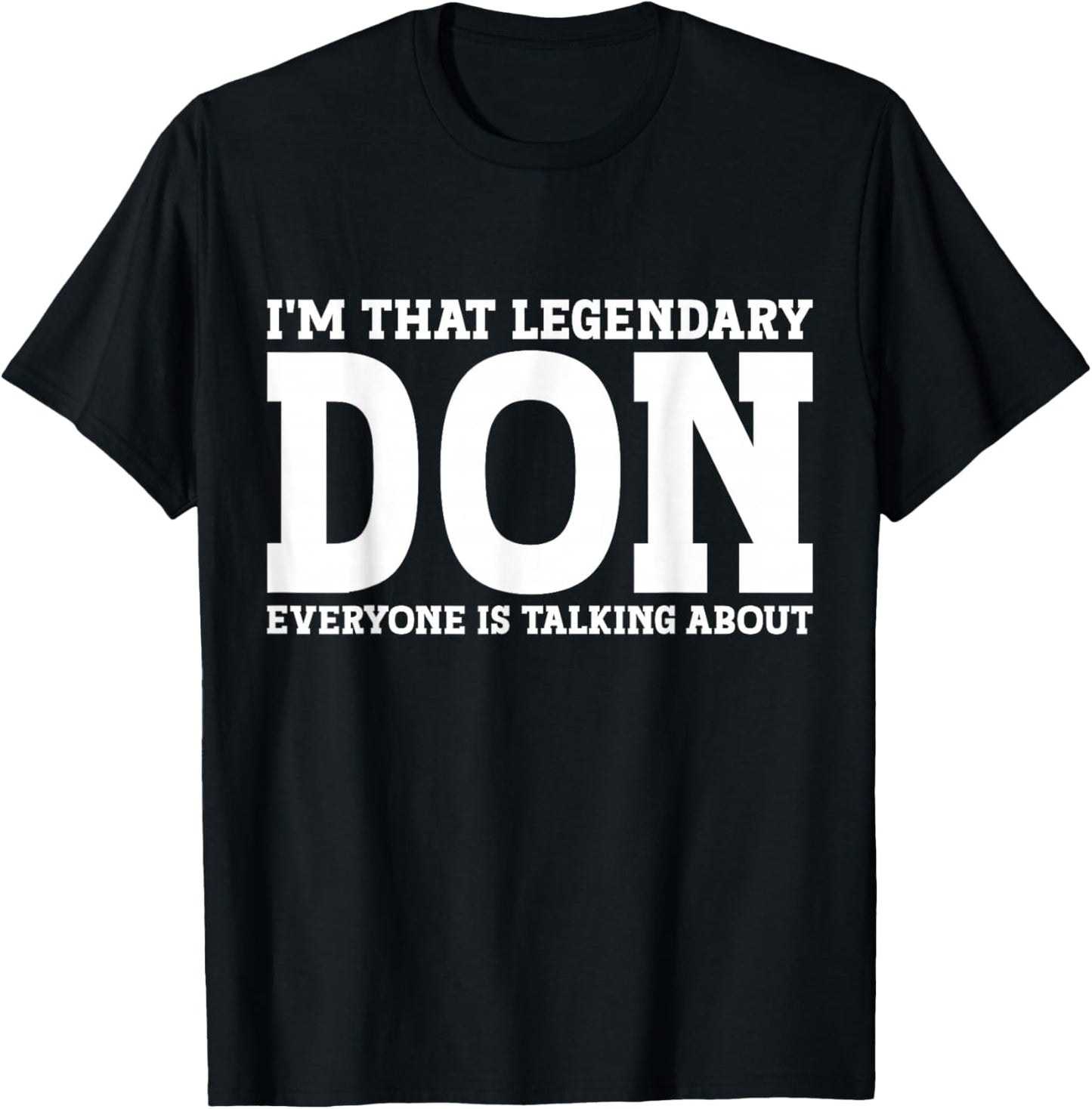 Don Personal Name First Name Funny Don T-Shirt - T-Shirt | Black