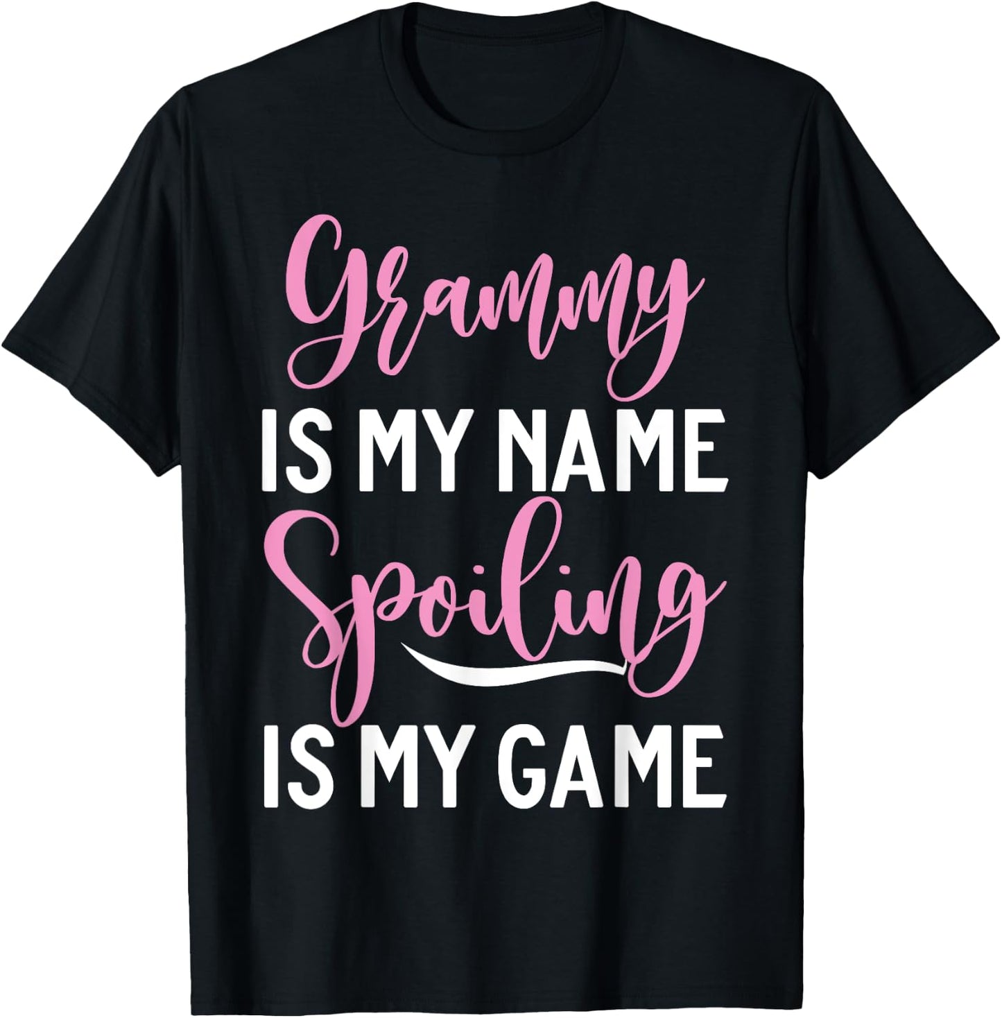 Grammy is my Name Spoiling is my Game Grammy T-Shirt - T-Shirt | Black