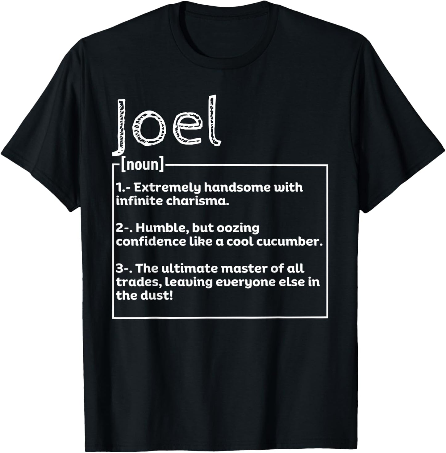 Name Joel Meaning Definition Boy Personalized Sarcasm T-Shirt - T-Shirt | Black