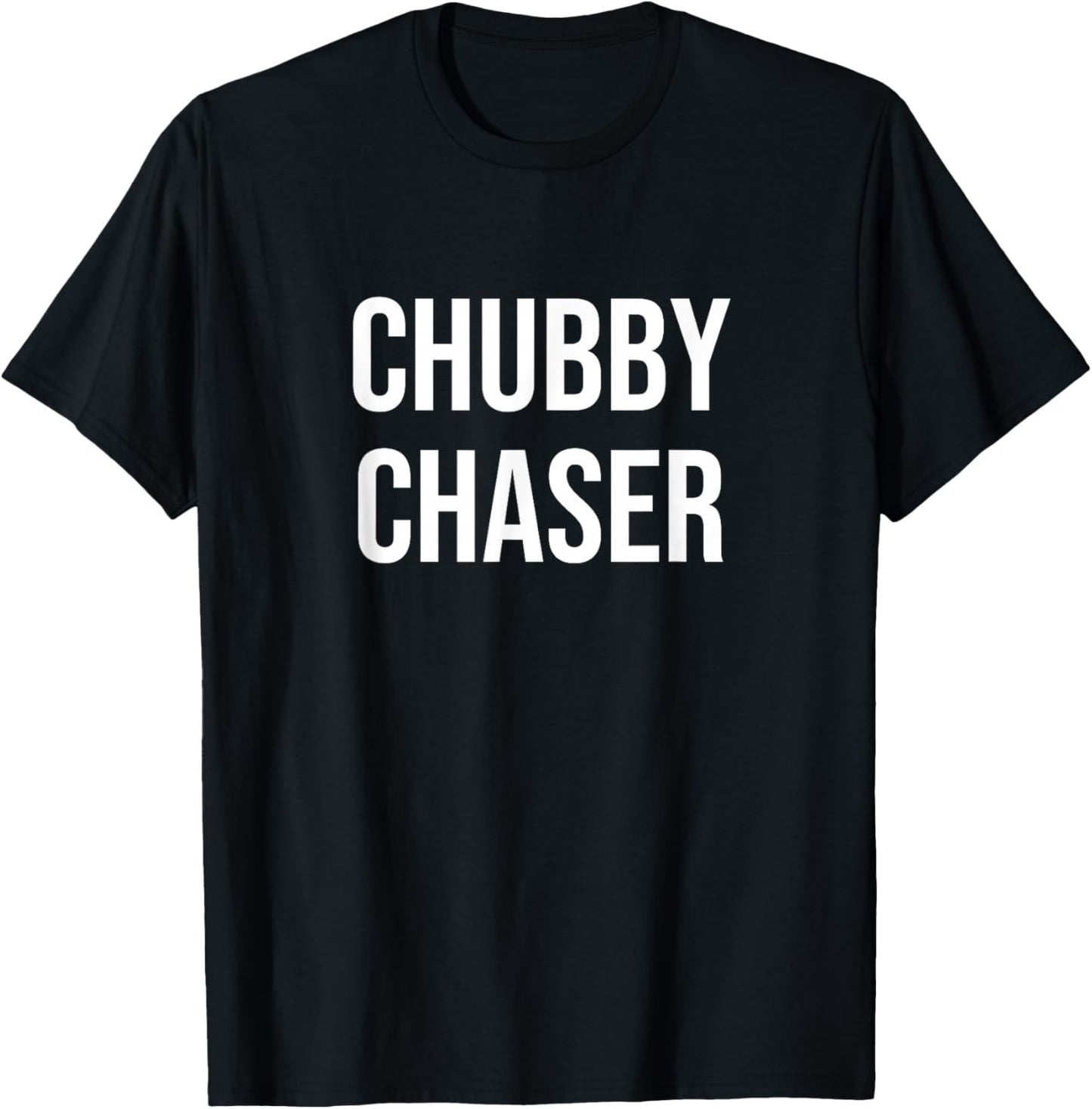Chubby Chaser T-Shirt - T-Shirt | Black