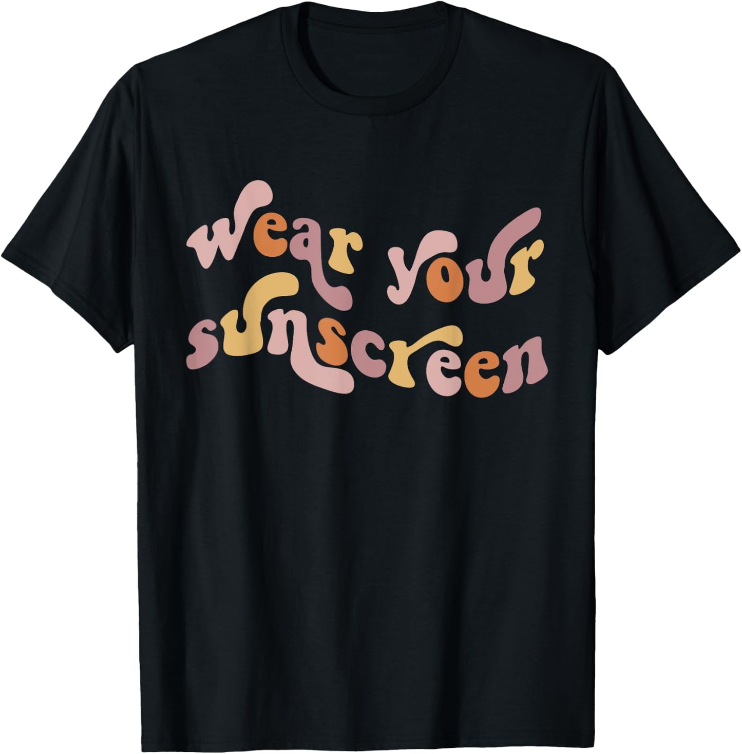 Wear Your Sunscreen SPF Esthetician Dermatologist T-Shirt - T-Shirt | Black