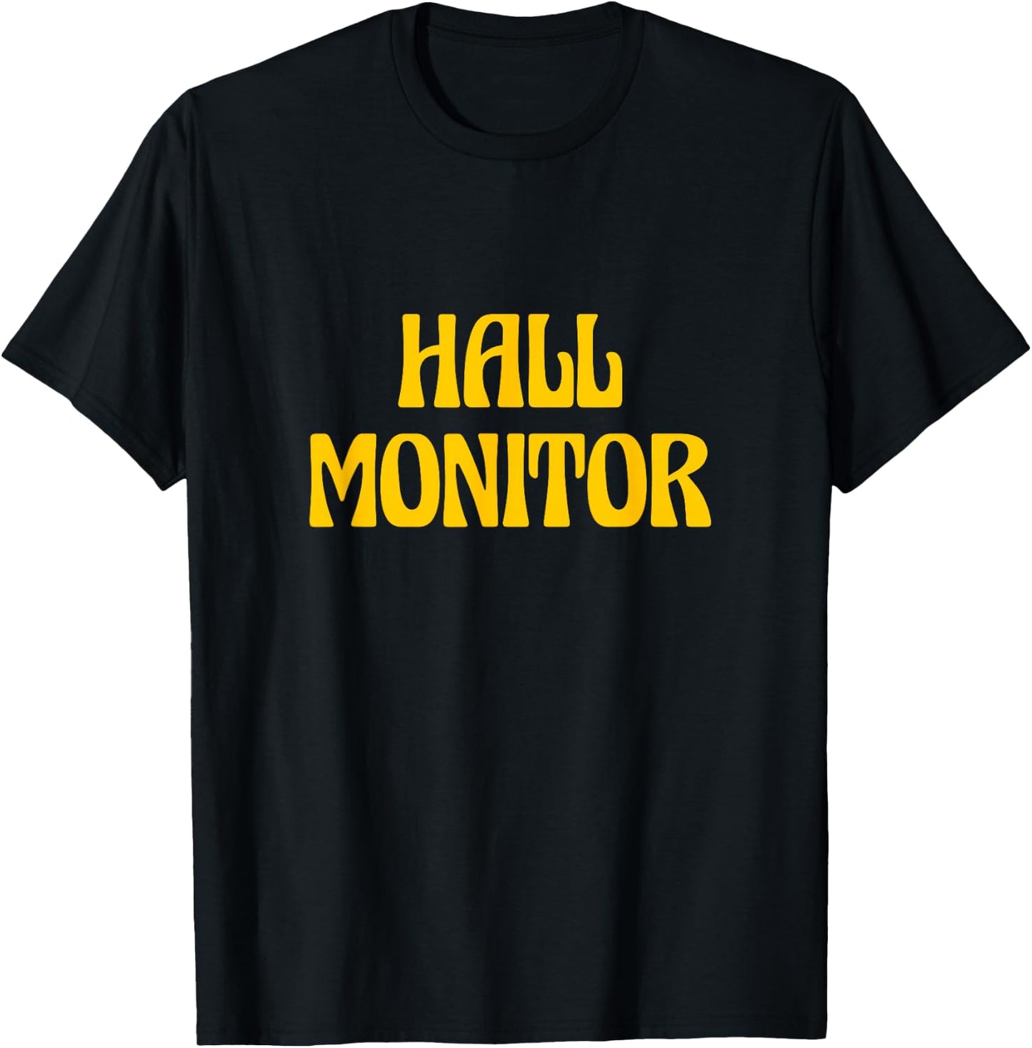 Hall Monitor T-Shirt - T-Shirt | Black