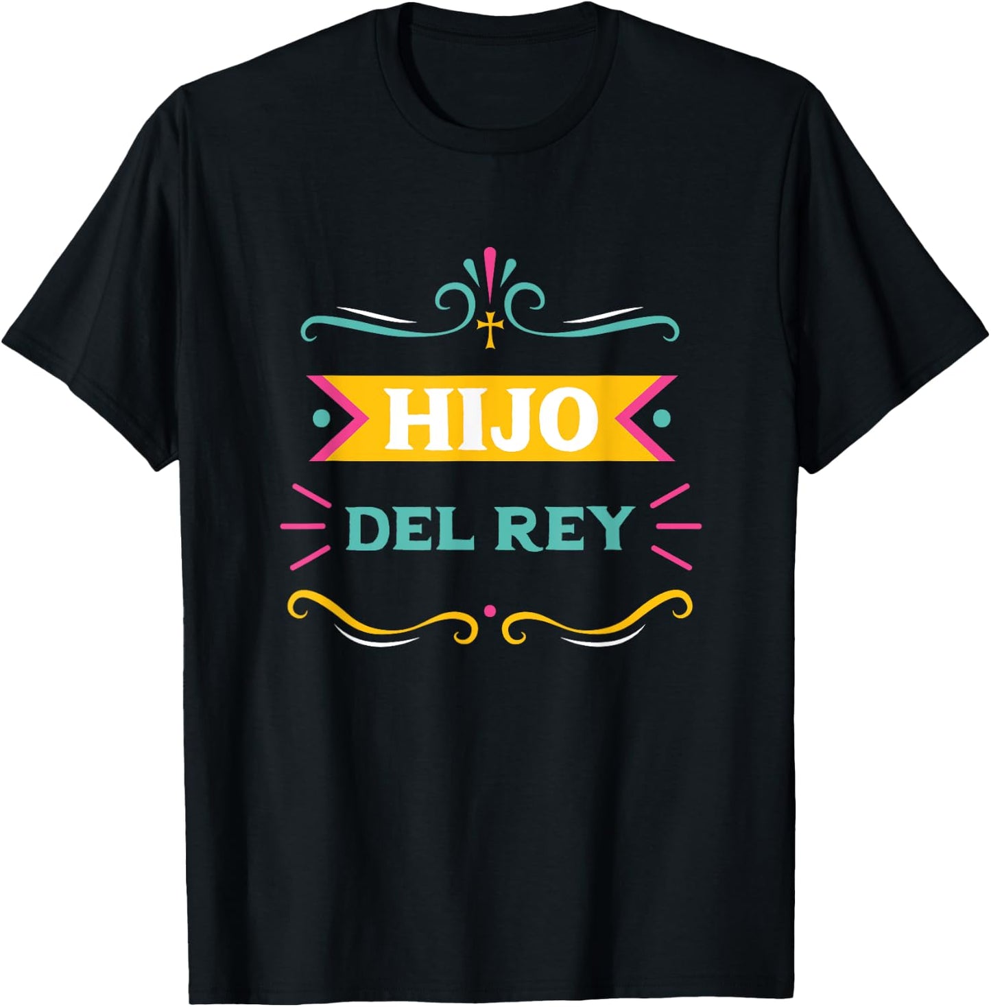 Hijo Del Rey Spanish Christian Español Son Of The King Jesus T-Shirt - T-Shirt | Black
