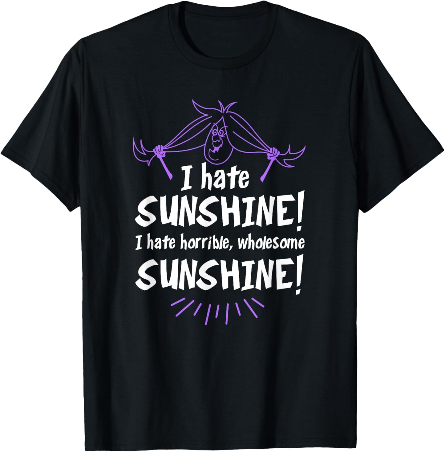 I Hate Sunshine! Wholesome Sunshine! - Halloween Witch Gift Women T-Shirt - T-Shirt | Black