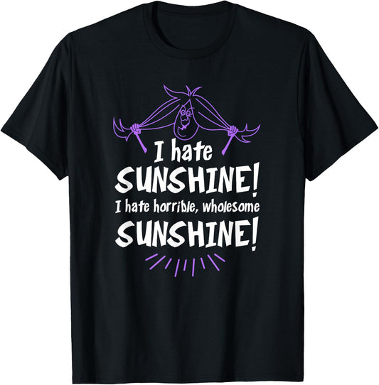 I Hate Sunshine! Wholesome Sunshine! - Halloween Witch Gift Women T-Shirt - T-Shirt | Black