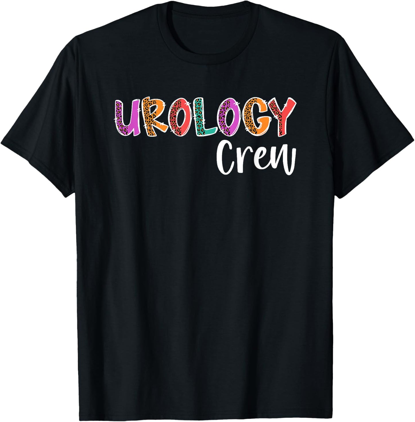 Urology Crew Urology Nurse Team Urology Nursing Squad T-Shirt - T-Shirt | Black