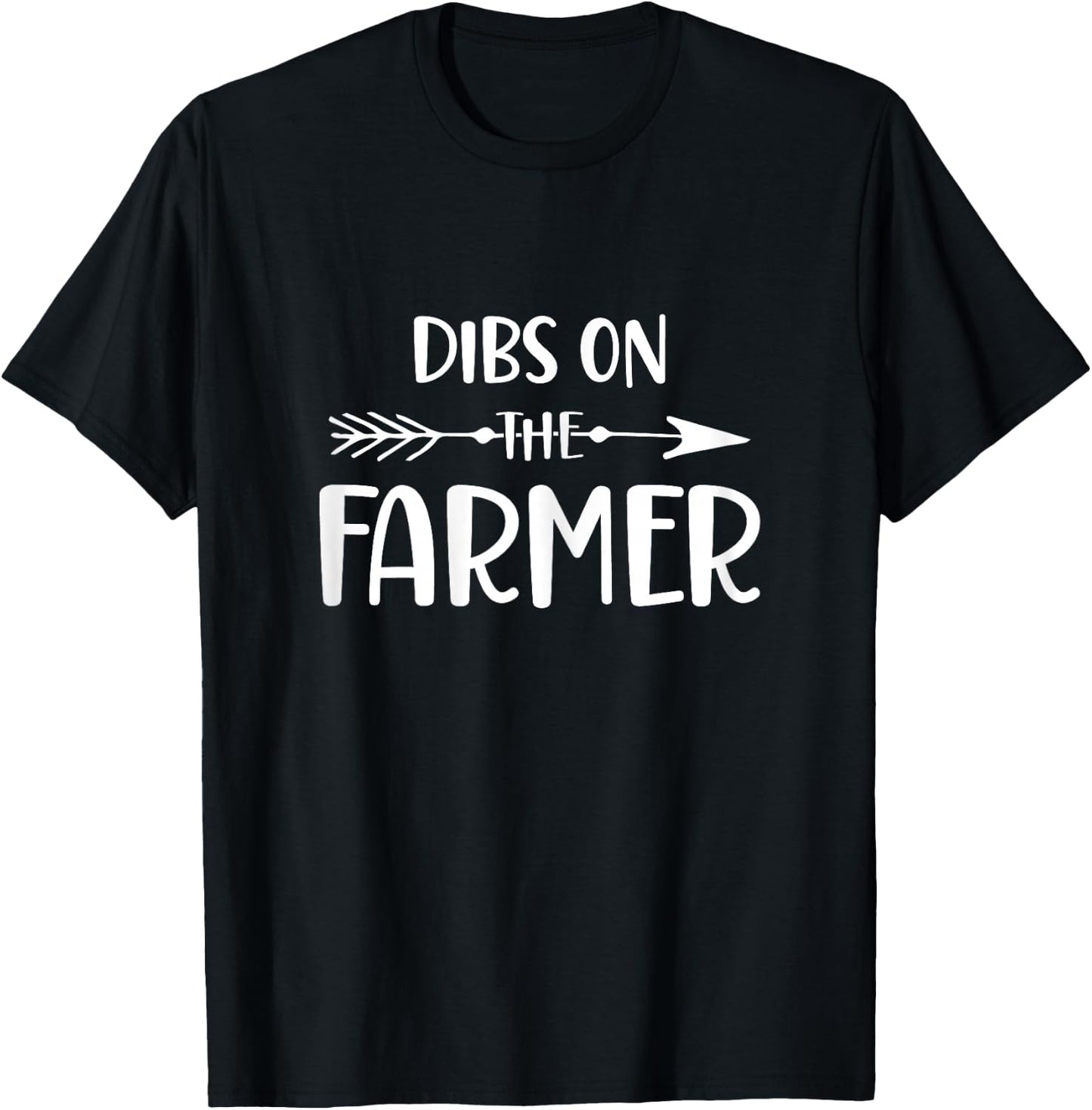 Funny Farmer Wife, Dibs On The Farmer, Farm Wife T-Shirt - T-Shirt | Black