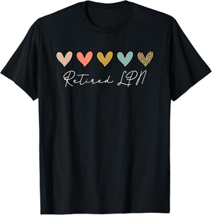 Retired LPN Retirement For LPN Nursing Retirement Party T-Shirt - T-Shirt | Black