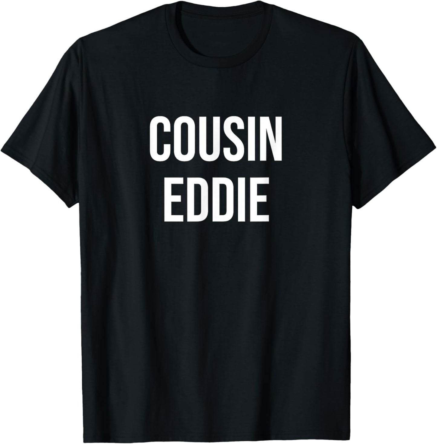 Cousin Eddie -Adults Black XS Regular S Short Sleeve Christmas Funny T-Shirt - T-Shirt | Black